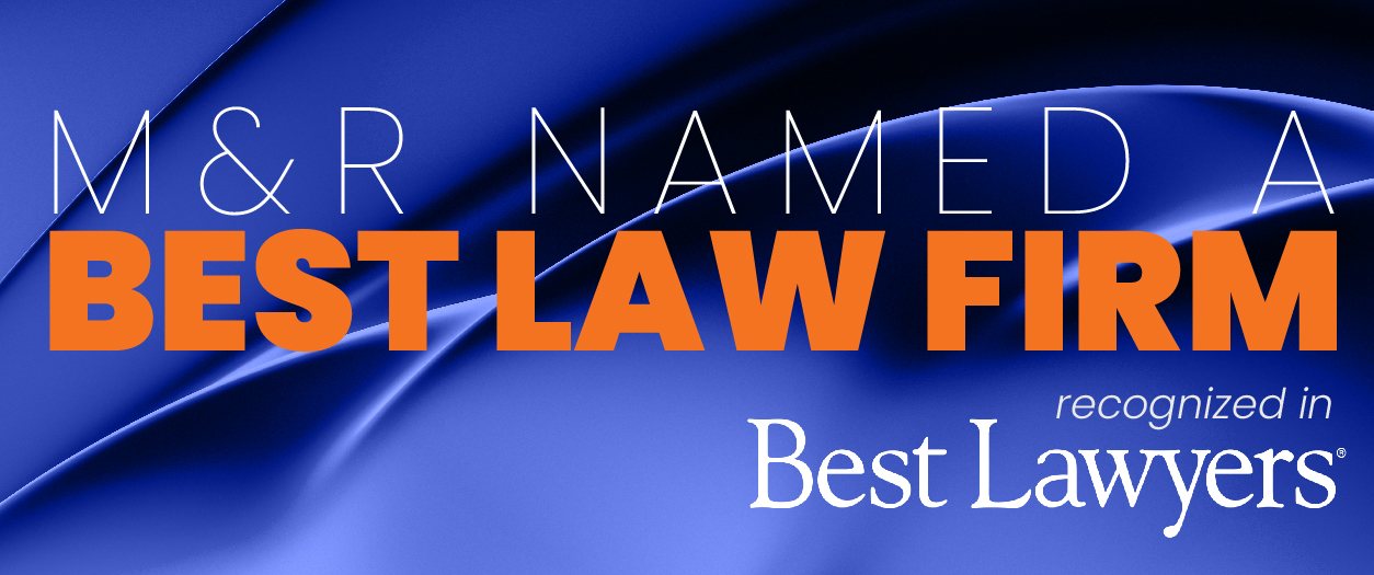 M&R Named a Best Law Firm-Carousel (1)